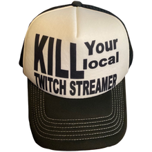 Load image into Gallery viewer, Kill Your Local Twitch Streamer Trucker Cap
