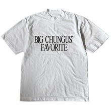 Load image into Gallery viewer, Big Chungus’ Favorite Shirt 2 - White