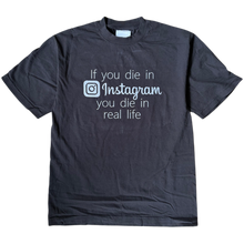 Load image into Gallery viewer, If you die on the Gram Shirt 2 - Black
