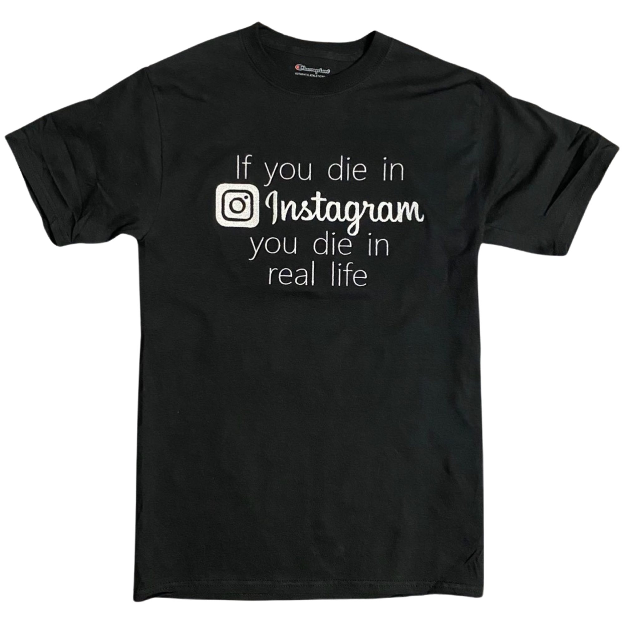 If you die on the gram shirt