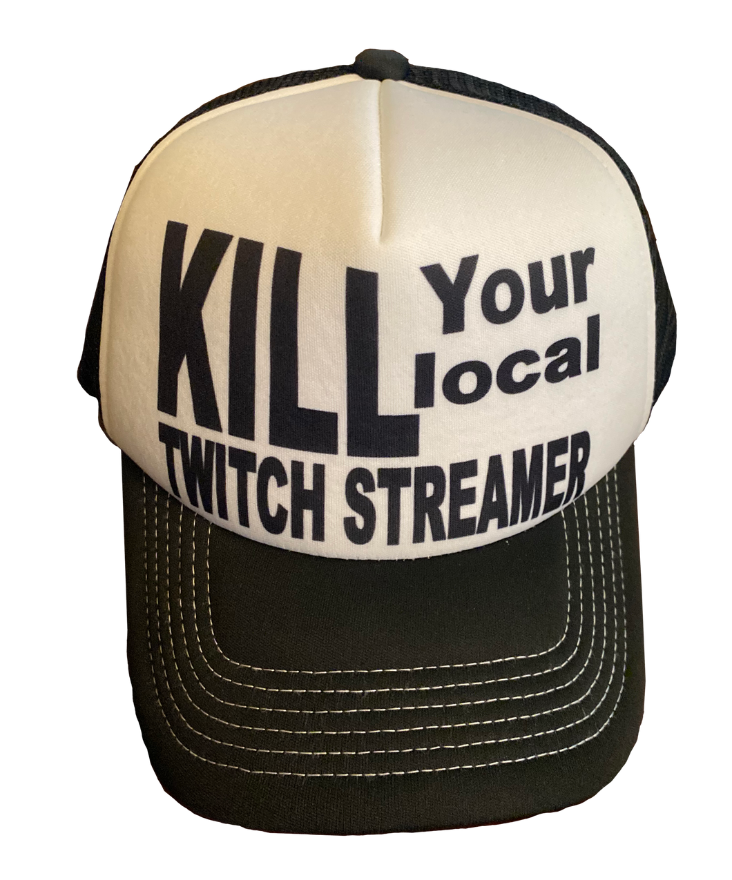 Kill Your Local Twitch Streamer Trucker Cap